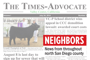 The Times-Advocate is a new newspaper in Valley Center that debuted at the end of July. It's a familiar title in North County, as it was the name for the daily Times Advocate in Escondido, which became part of the now-closed North County Times. (North Coast Current photo)