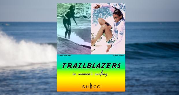 'Trailblazers in Women’s Surfing' Exhibit Opens April 25th at Surfing Heritage and Culture Center
