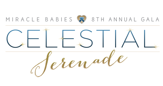 Eighth annual Miracle Babies Gala- Celestial Serenade