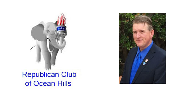 Republican Club of Ocean Hills Welcomes Steve Hasty to August Meeting