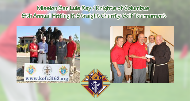 Mission San Luis Rey-Knights of Columbus 9th Annual 'Hitting It Straight' Charity Golf Tournament-June 4