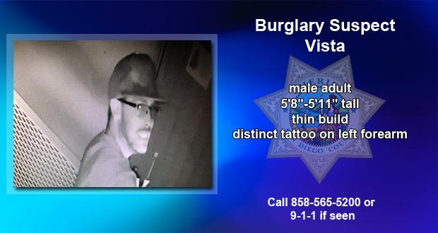 Unknown Suspect Responsible for a Series of Burglaries, Attempted Burglary, and Thefts in Vista