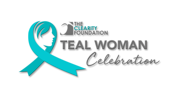 The Clearity Foundation’s Teal Woman Celebration