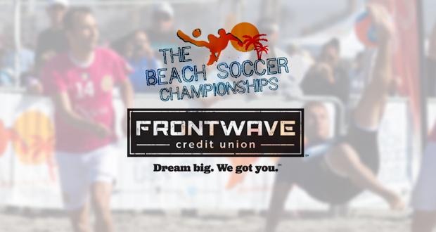 Frontwave Credit Union Reaches Multi-Year Agreement with the Beach Soccer Championships