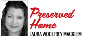 Preserved Home by Laura Woolfrey Macklem