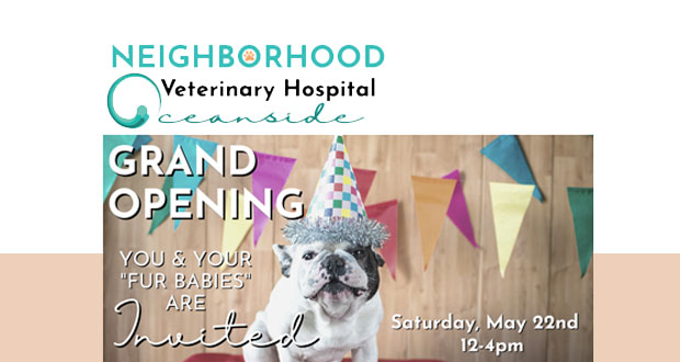 Neighborhood Veterinary Hospital Grand Opening in Oceanside- May 22
