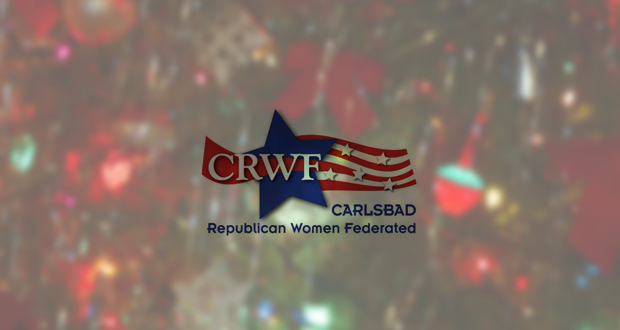 Carlsbad Republican Women Invite You to Their December 7th Christmas Party