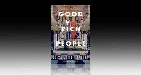 Southern Californias Eliza Jane Braziers latest thriller GOOD RICH PEOPLE  On Sale January 2022